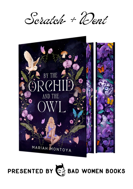 Scratch + Dent: By the Orchid and the Owl