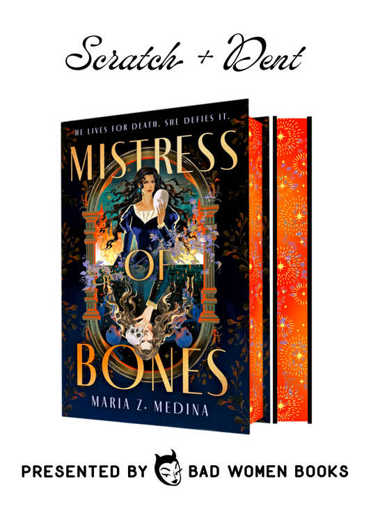 Scratch + Dent: Mistress of Bones