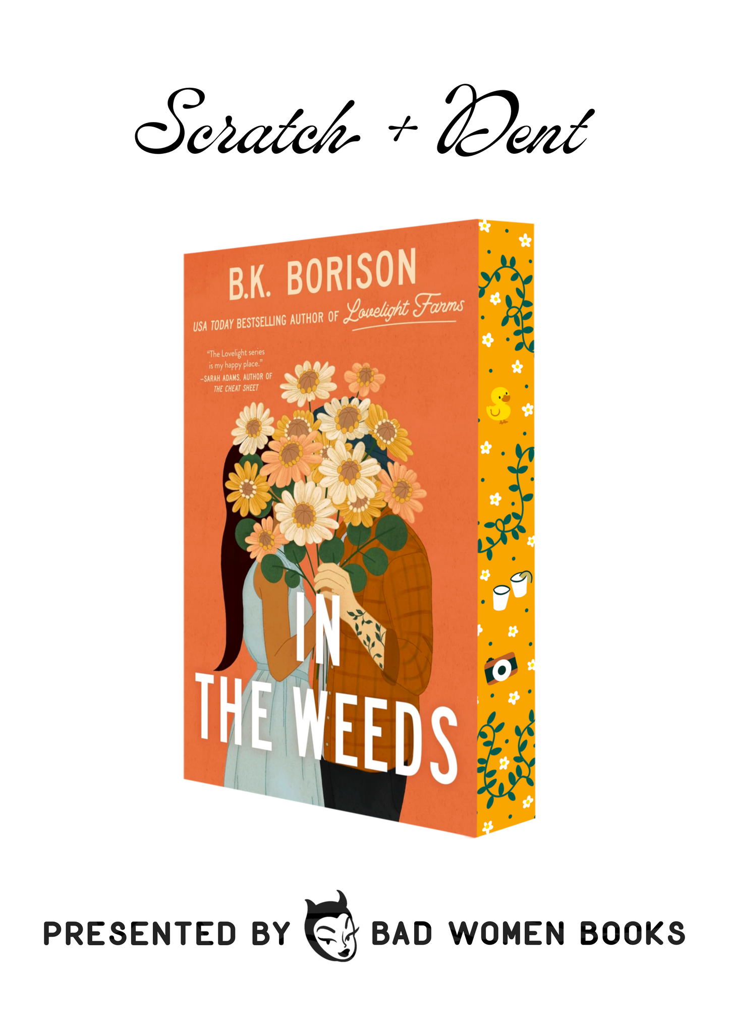 Scratch + Dent: In the Weeds